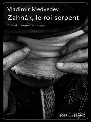 cover image of Zahhâk, le Roi Serpent